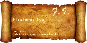 Fischman Ivó névjegykártya